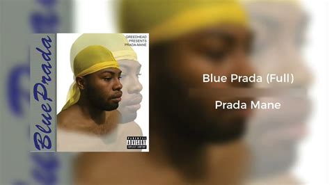 prada mane|Prada mane blue album.